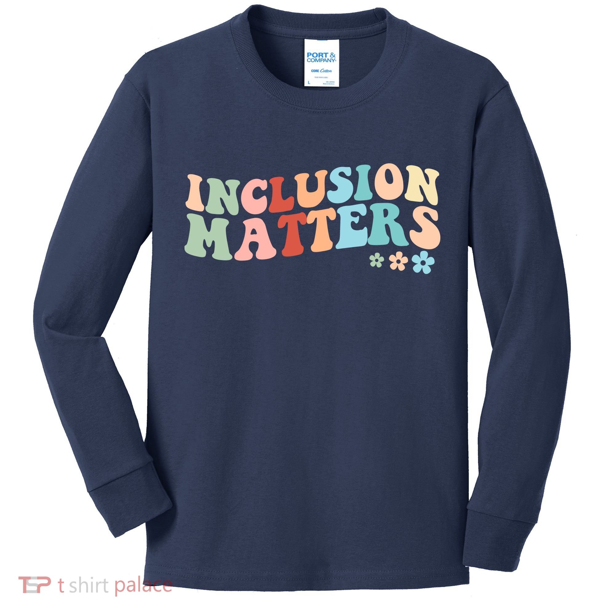 Inclusion Matters Floral Love Acceptance Kids Long Sleeve Shirt