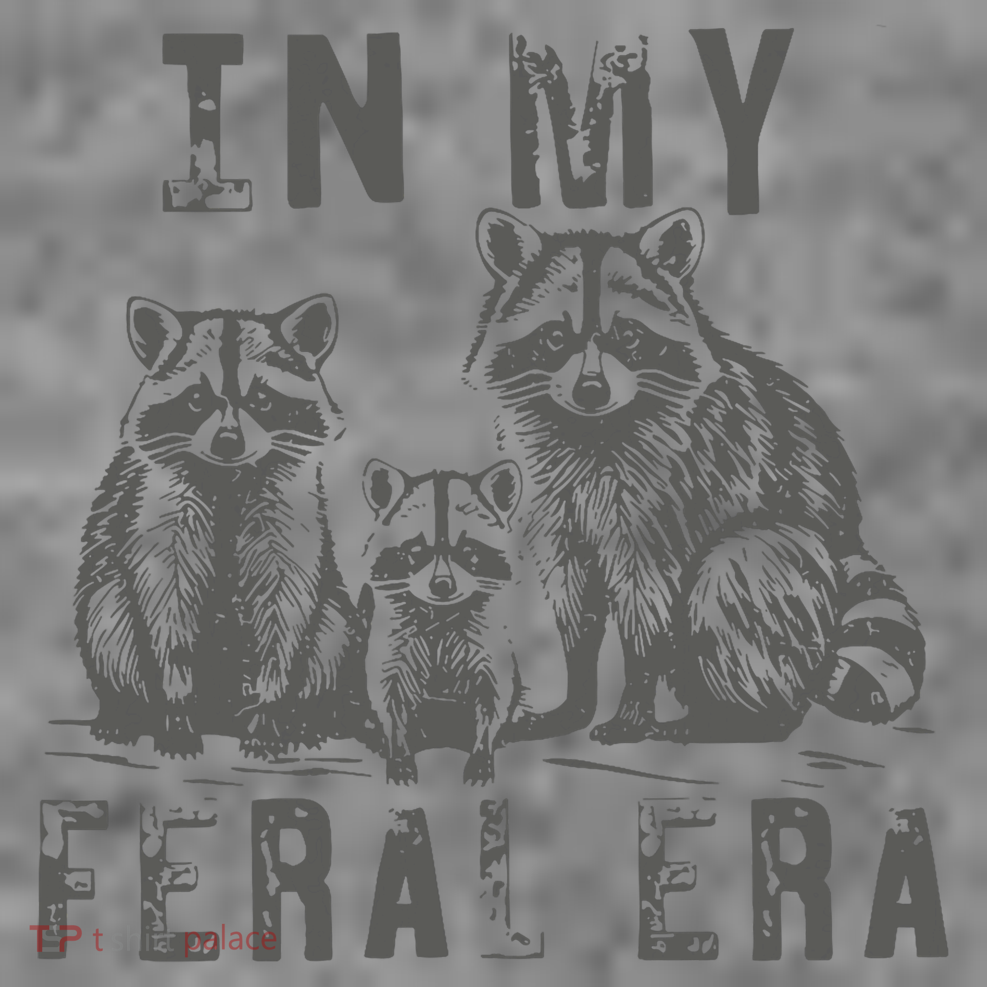 In My Feral Era Racoons Meme Toddler Hoodie