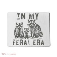 In My Feral Era Racoons Meme Mousepad thumb 0