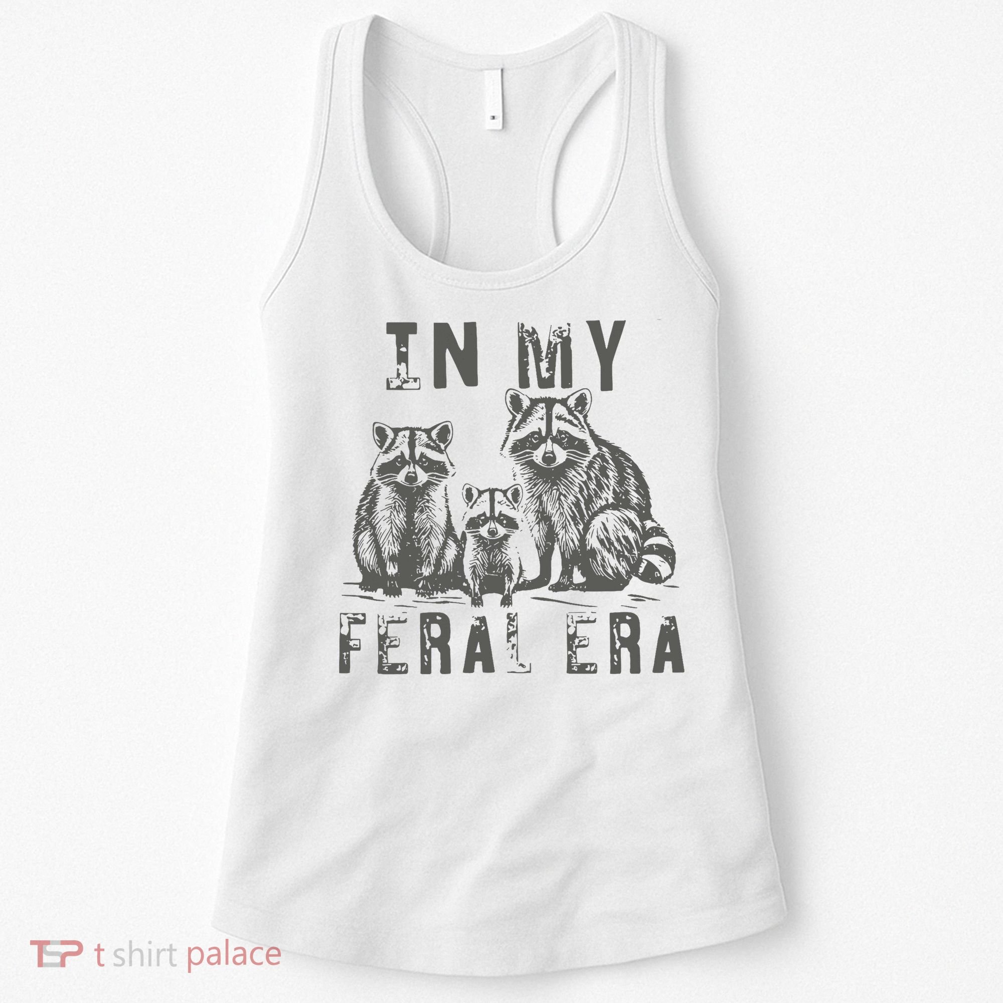 In My Feral Era Racoons Meme Women's Tank Top