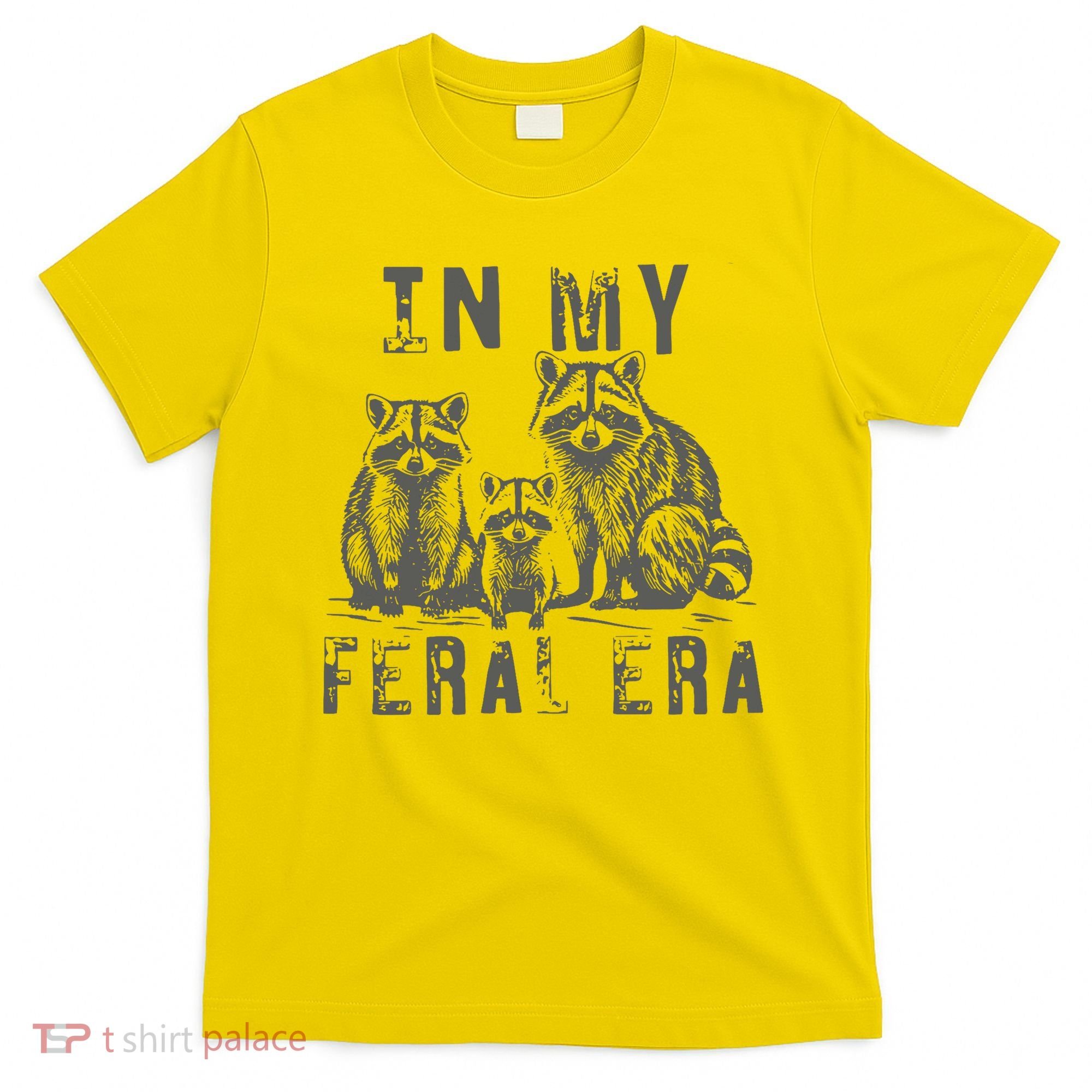 In My Feral Era Racoons Meme T-Shirt