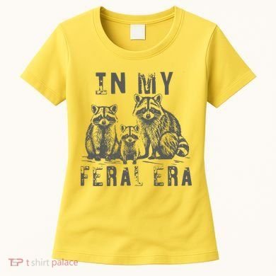 In My Feral Era Racoons Meme Women's T-Shirt