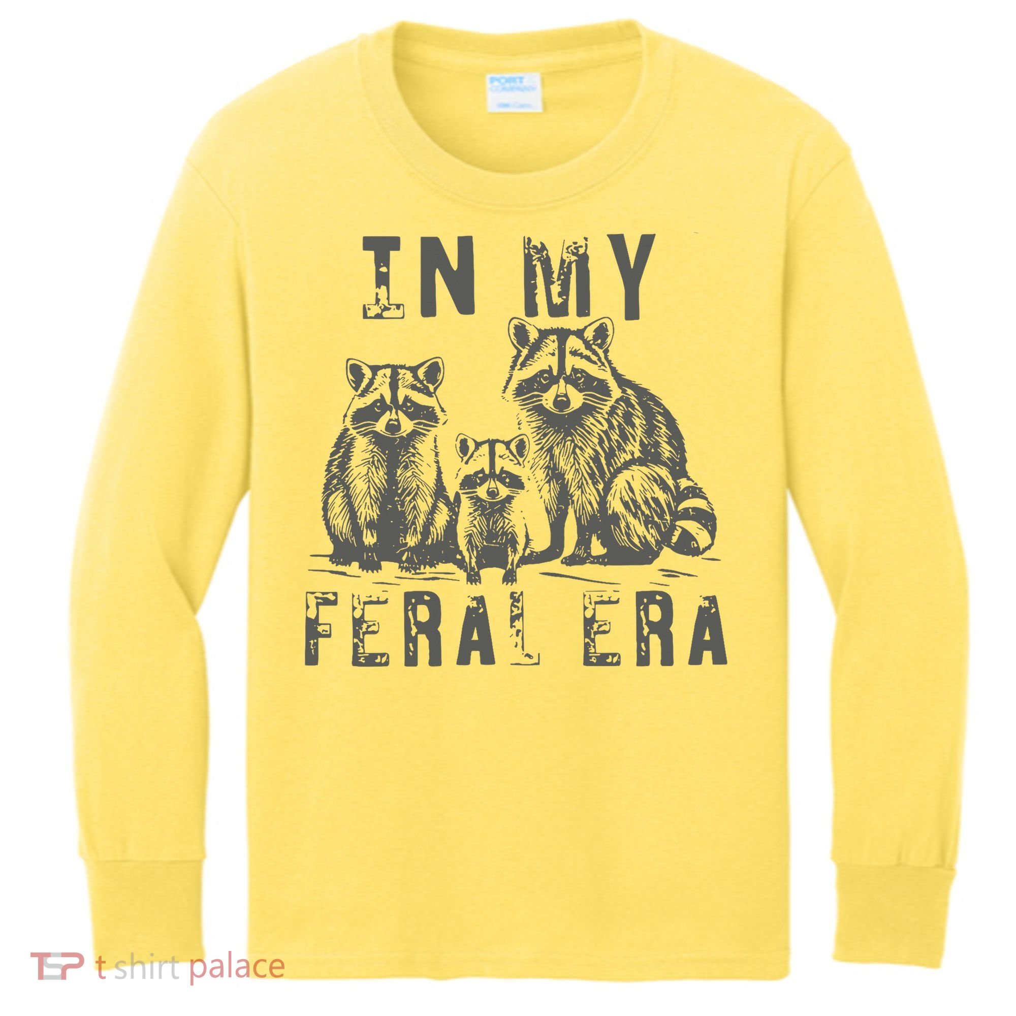 In My Feral Era Racoons Meme Kids Long Sleeve Shirt