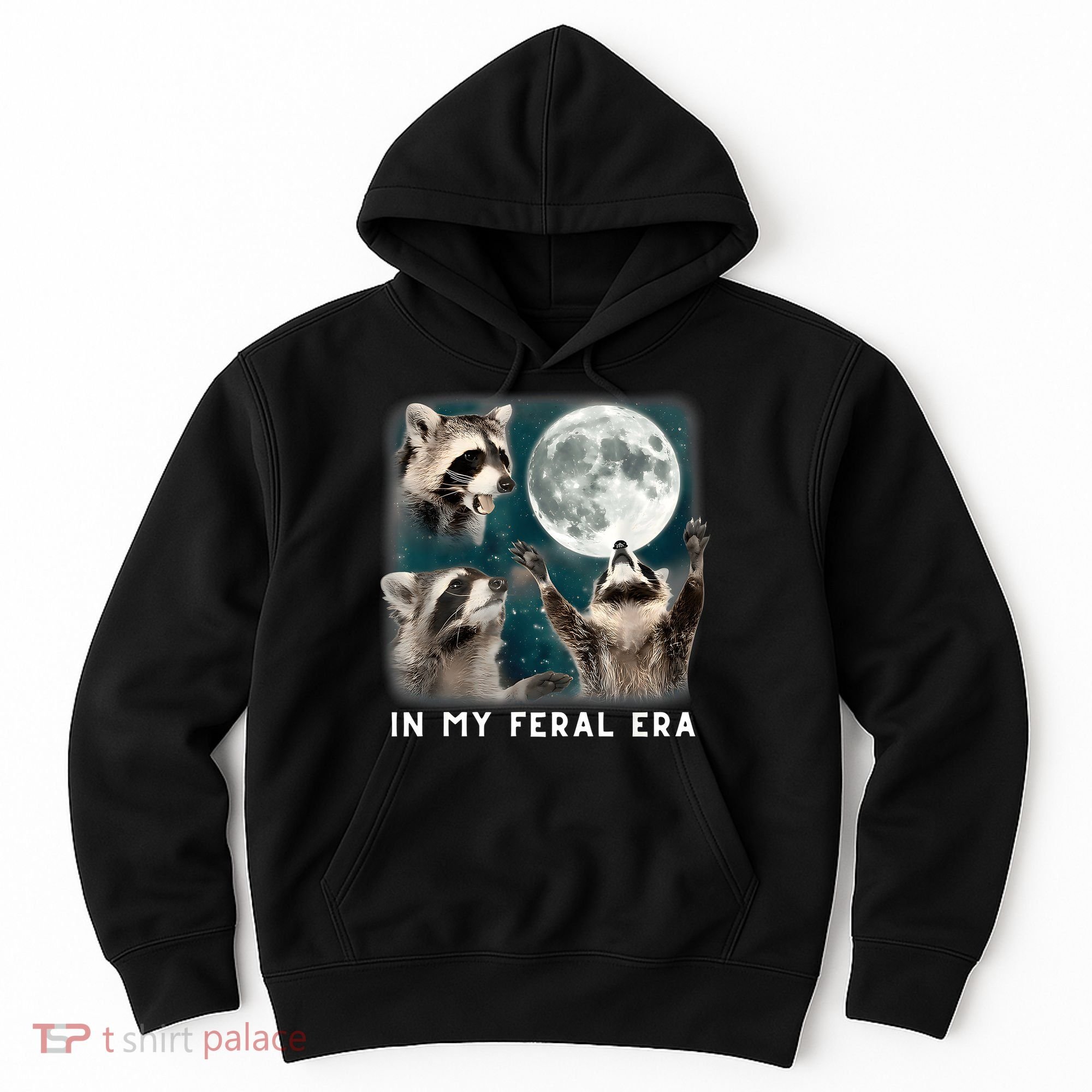 In My Feral Era Raccoon Hoodie