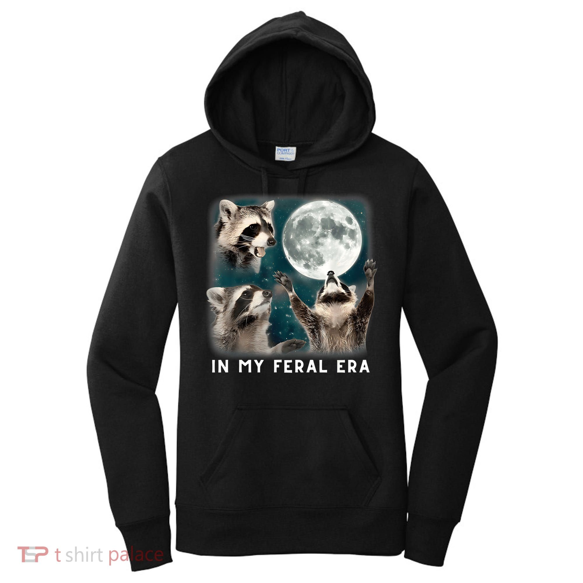 In My Feral Era Raccoon Women's Hoodie