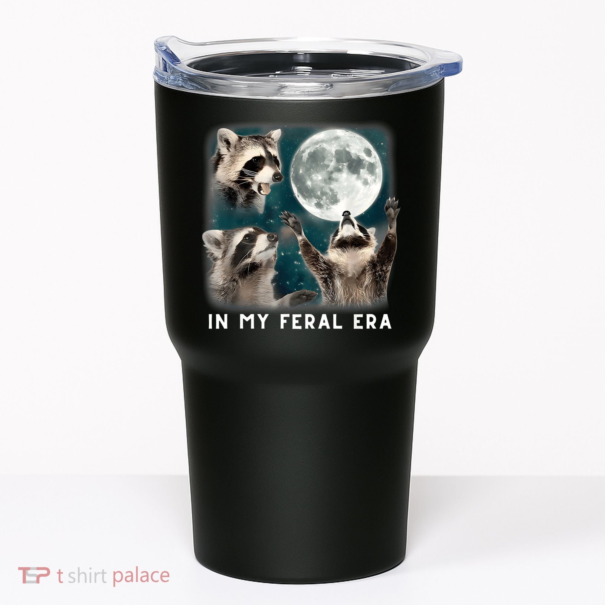 In My Feral Era Raccoon Tumbler