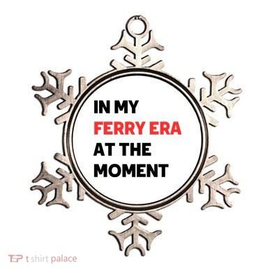 In My Ferry Era At The Moment Ornament