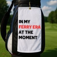 In My Ferry Era At The Moment Golf Towel thumb 2