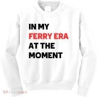 In My Ferry Era At The Moment Kids Sweatshirt thumb 0