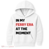 In My Ferry Era At The Moment Kids Hoodie thumb 0
