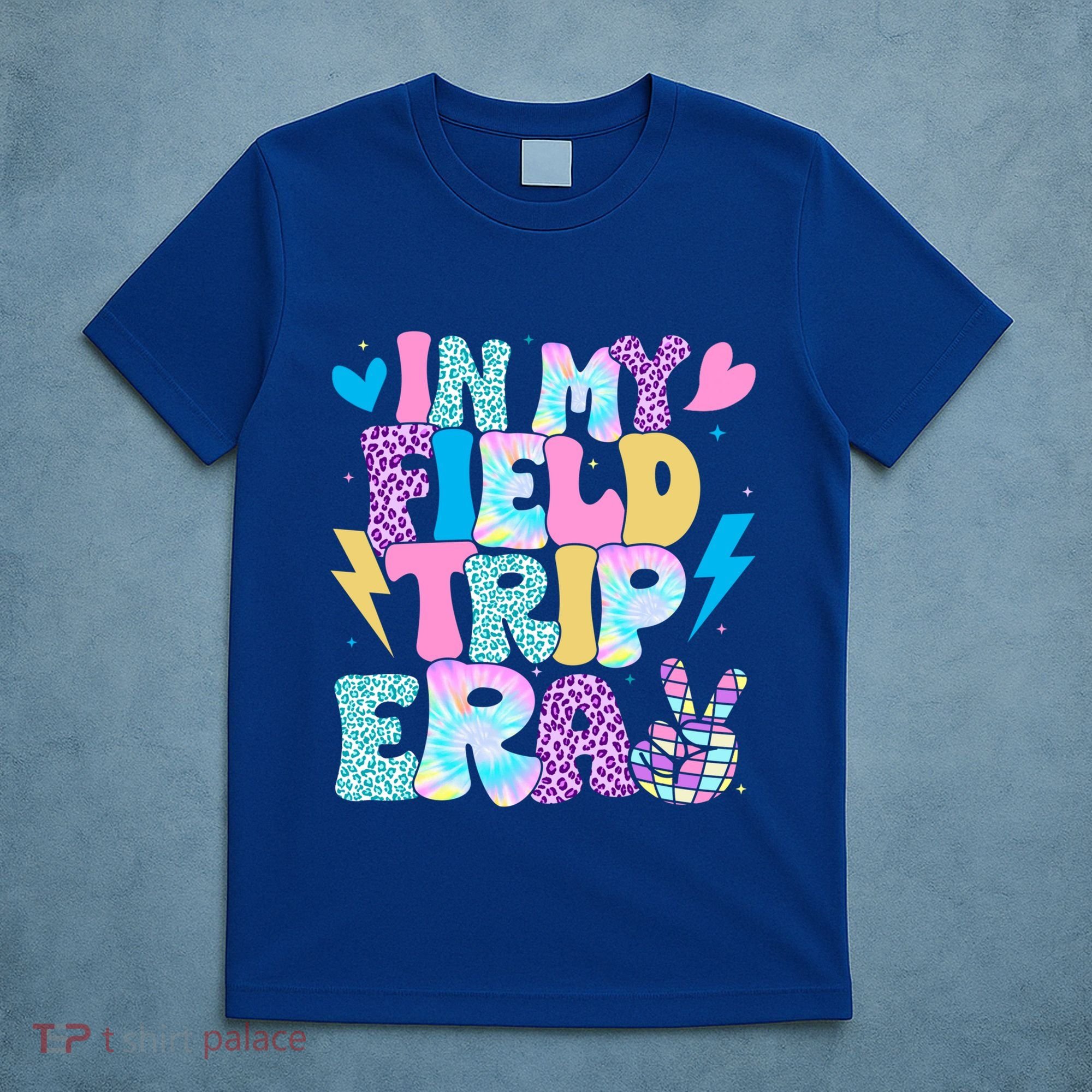 In My Field Trip Era Funny Field Day Gift For Teacher Gift T-Shirt
