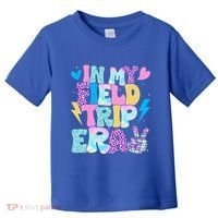 In My Field Trip Era Funny Field Day Gift For Teacher Gift Toddler T-Shirt thumb 0
