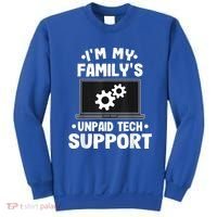 IM My FamilyS Unpaid Tech Support Funny Computer Engineer Sweatshirt thumb 0