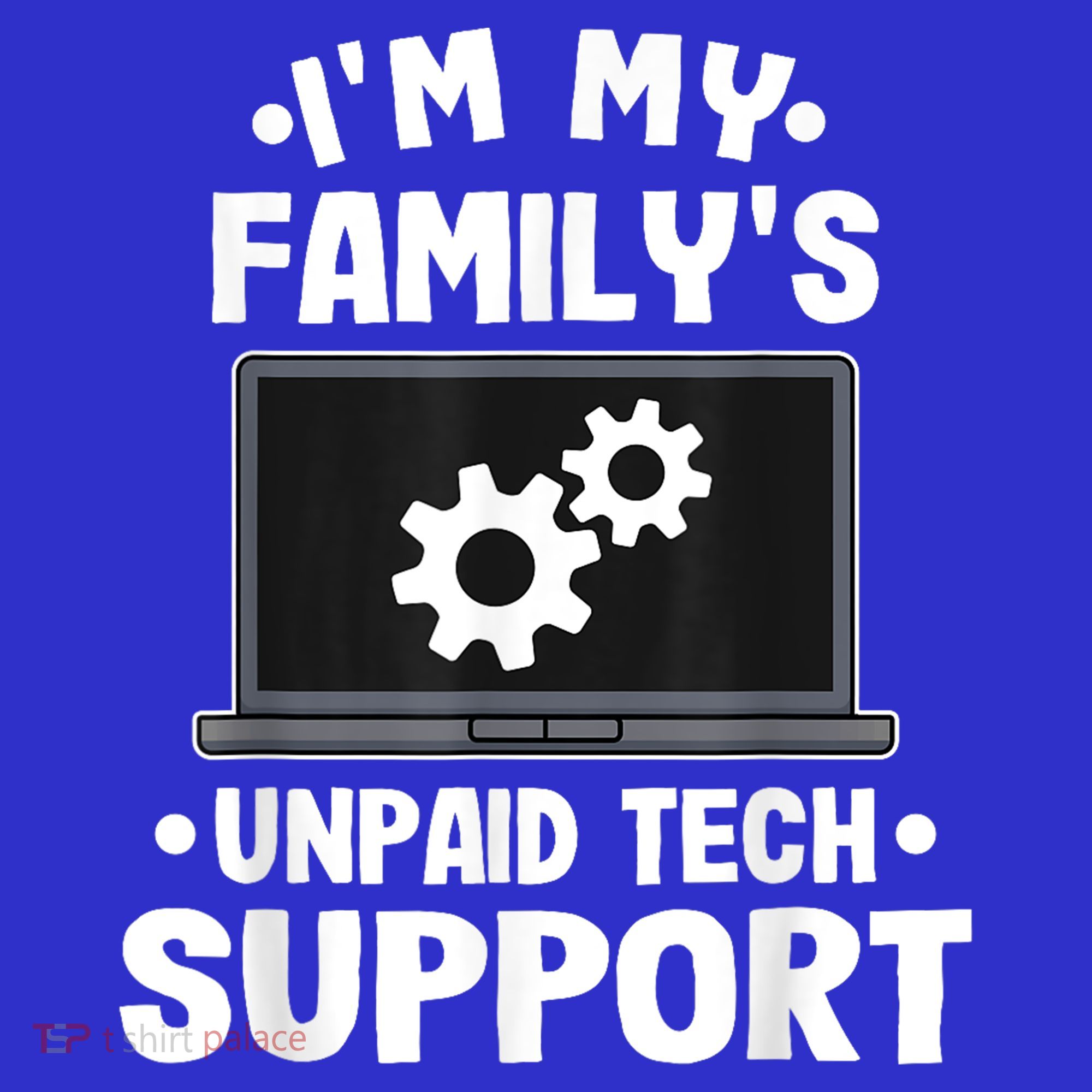 IM My FamilyS Unpaid Tech Support Funny Computer Engineer Mousepad