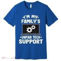 IM My FamilyS Unpaid Tech Support Funny Computer Engineer Premium T-Shirt thumb 0