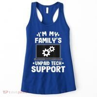IM My FamilyS Unpaid Tech Support Funny Computer Engineer Women's Tank Top thumb 0