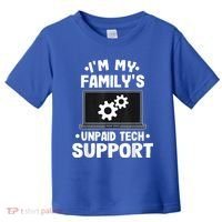 IM My FamilyS Unpaid Tech Support Funny Computer Engineer Toddler T-Shirt thumb 0