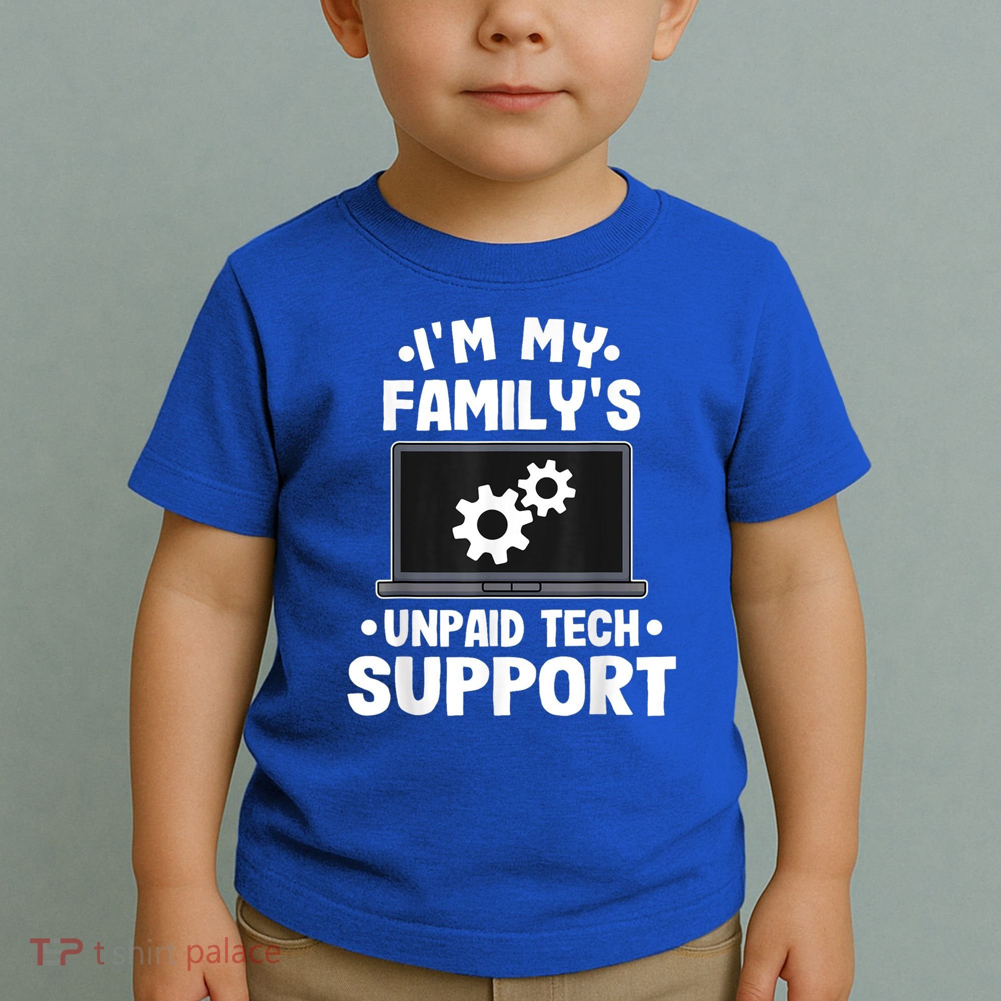 IM My FamilyS Unpaid Tech Support Funny Computer Engineer Toddler T-Shirt