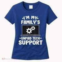 IM My FamilyS Unpaid Tech Support Funny Computer Engineer Women's T-Shirt thumb 0