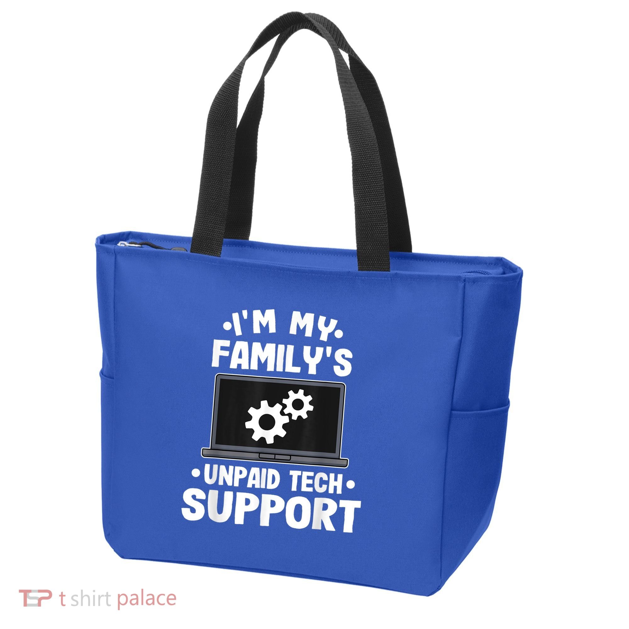 IM My FamilyS Unpaid Tech Support Funny Computer Engineer Tote Bag