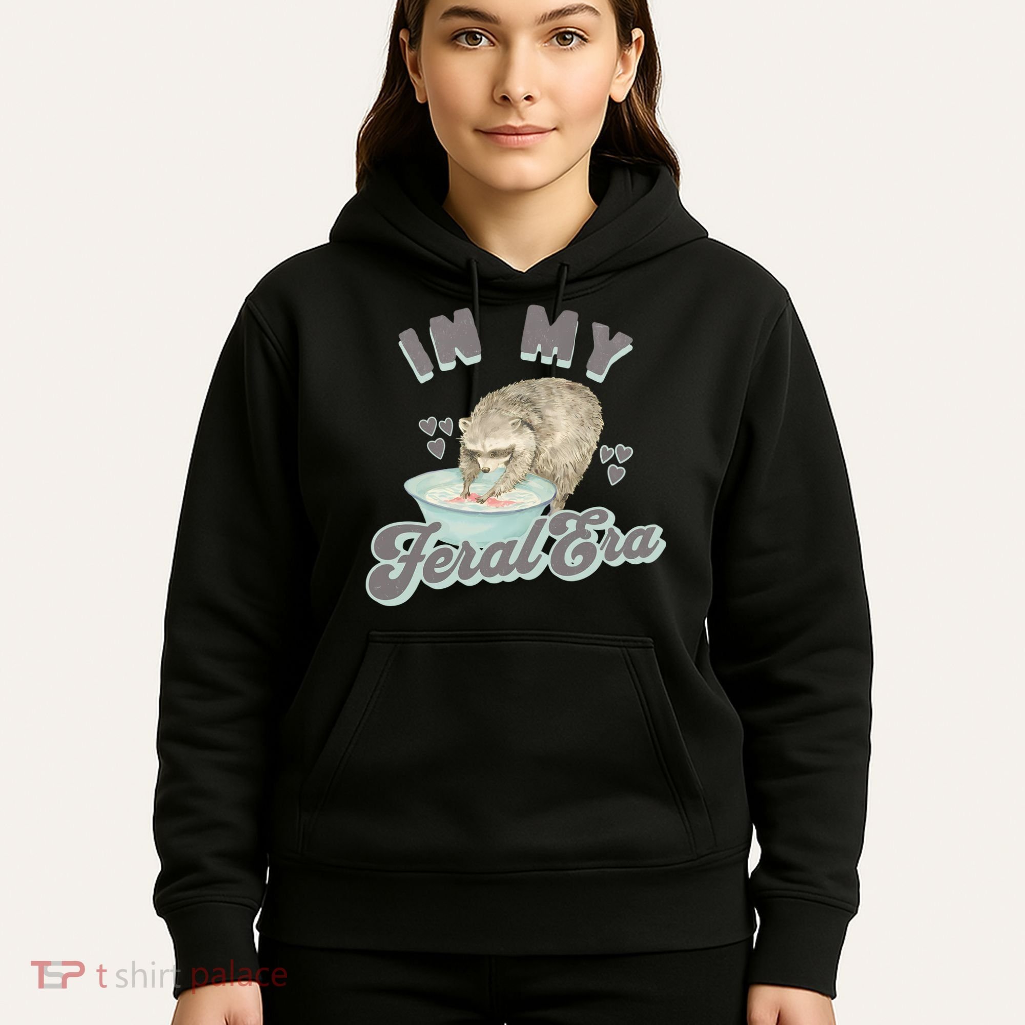 In My Feral Era Raccoon Hoodie