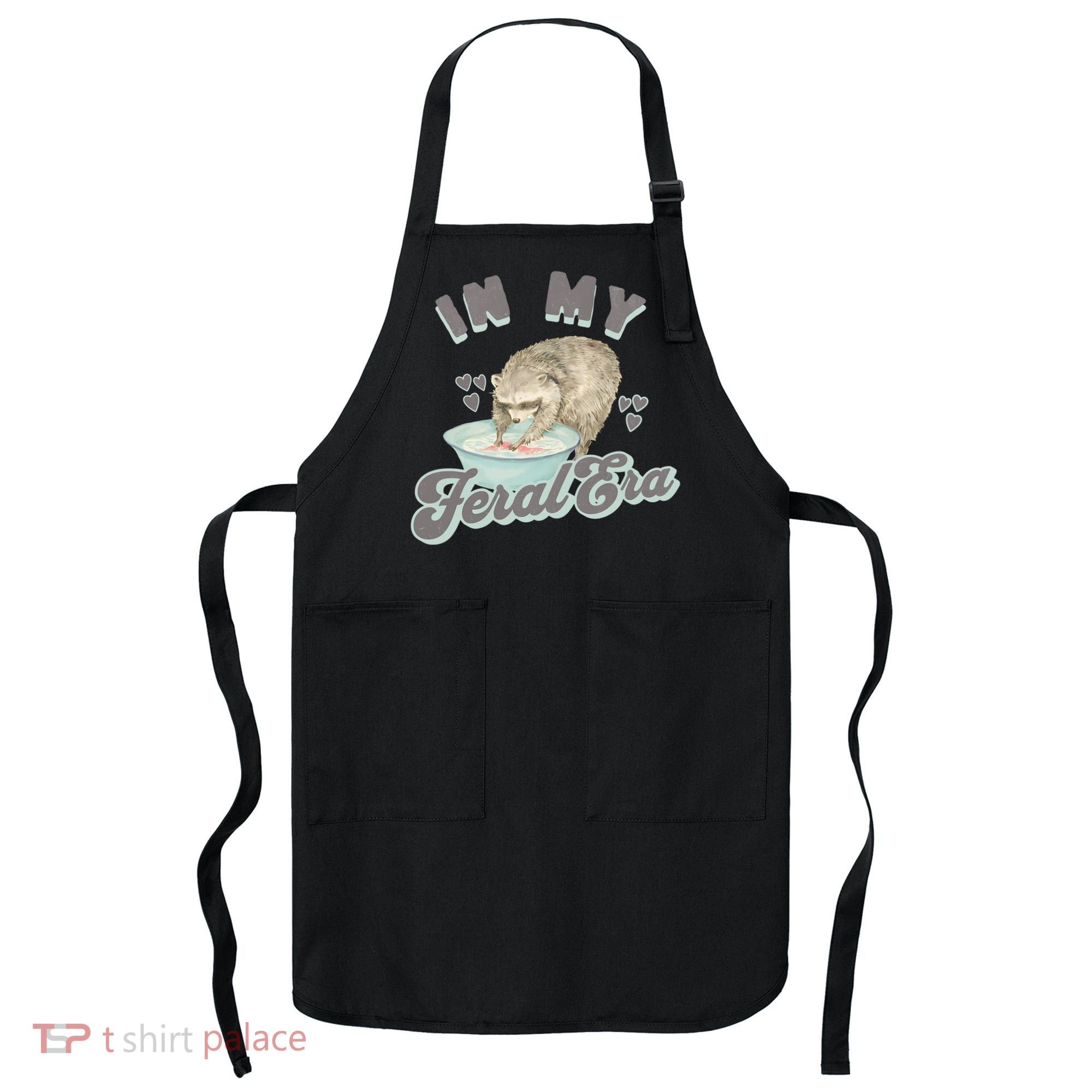 In My Feral Era Raccoon Apron