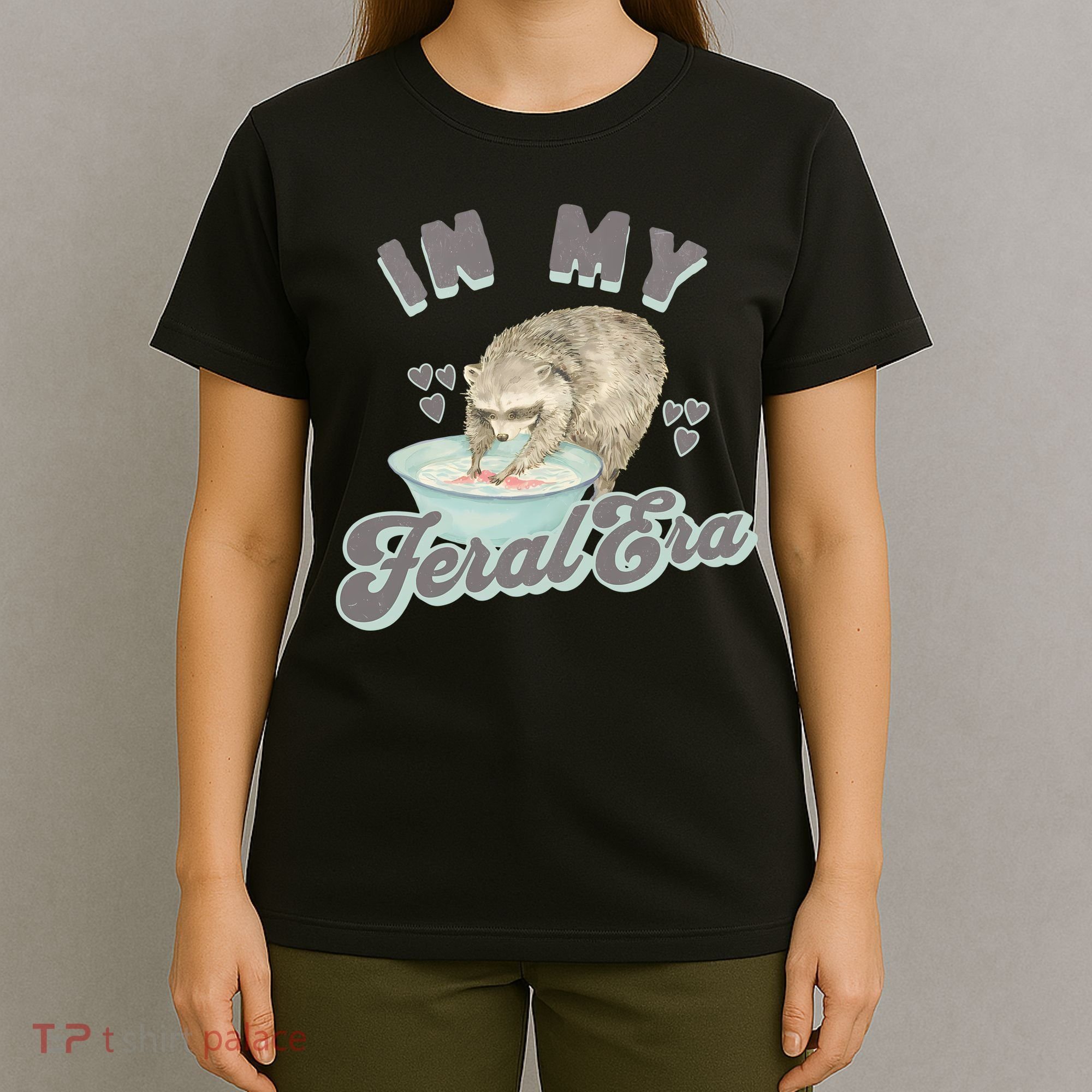 In My Feral Era Raccoon T-Shirt