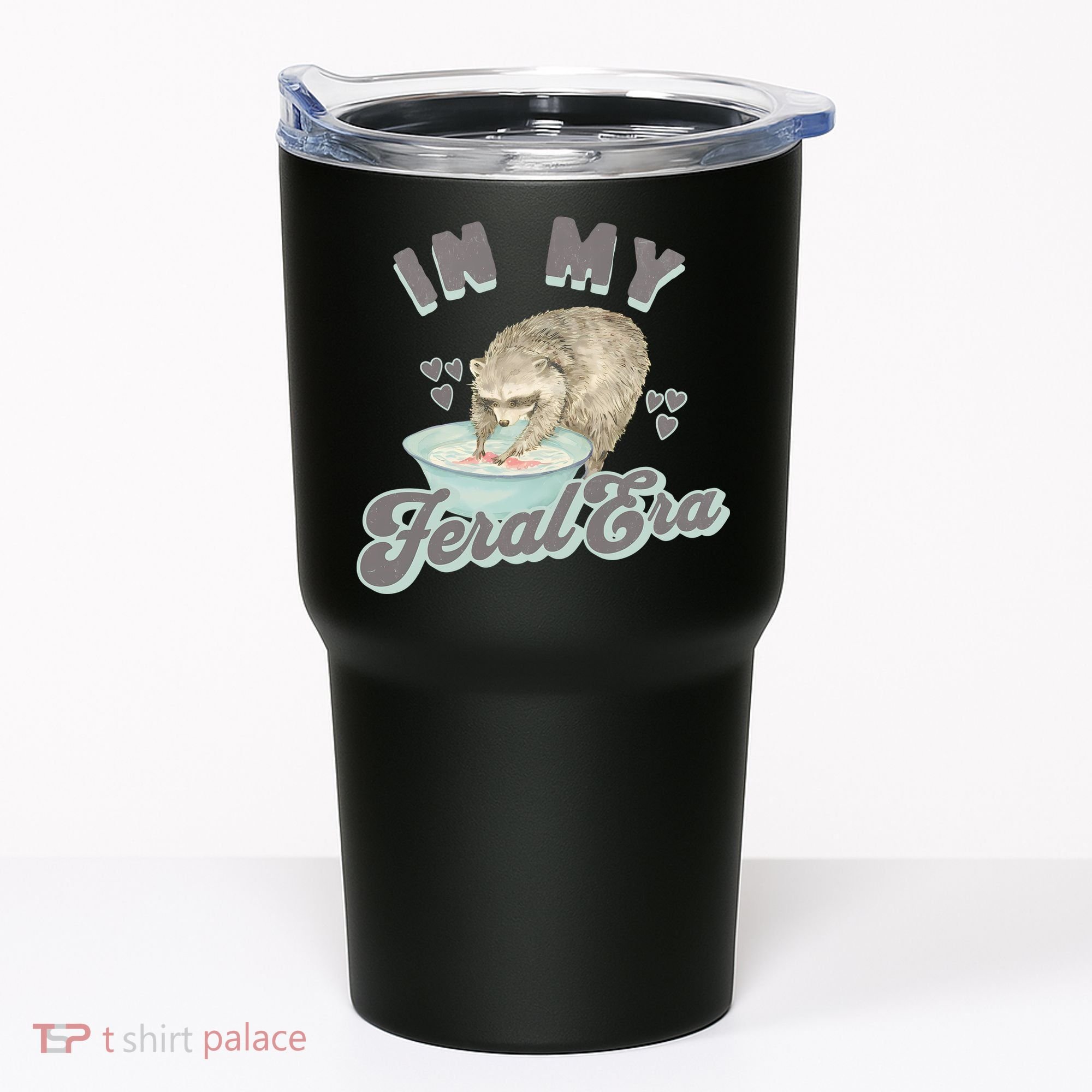 In My Feral Era Raccoon Tumbler