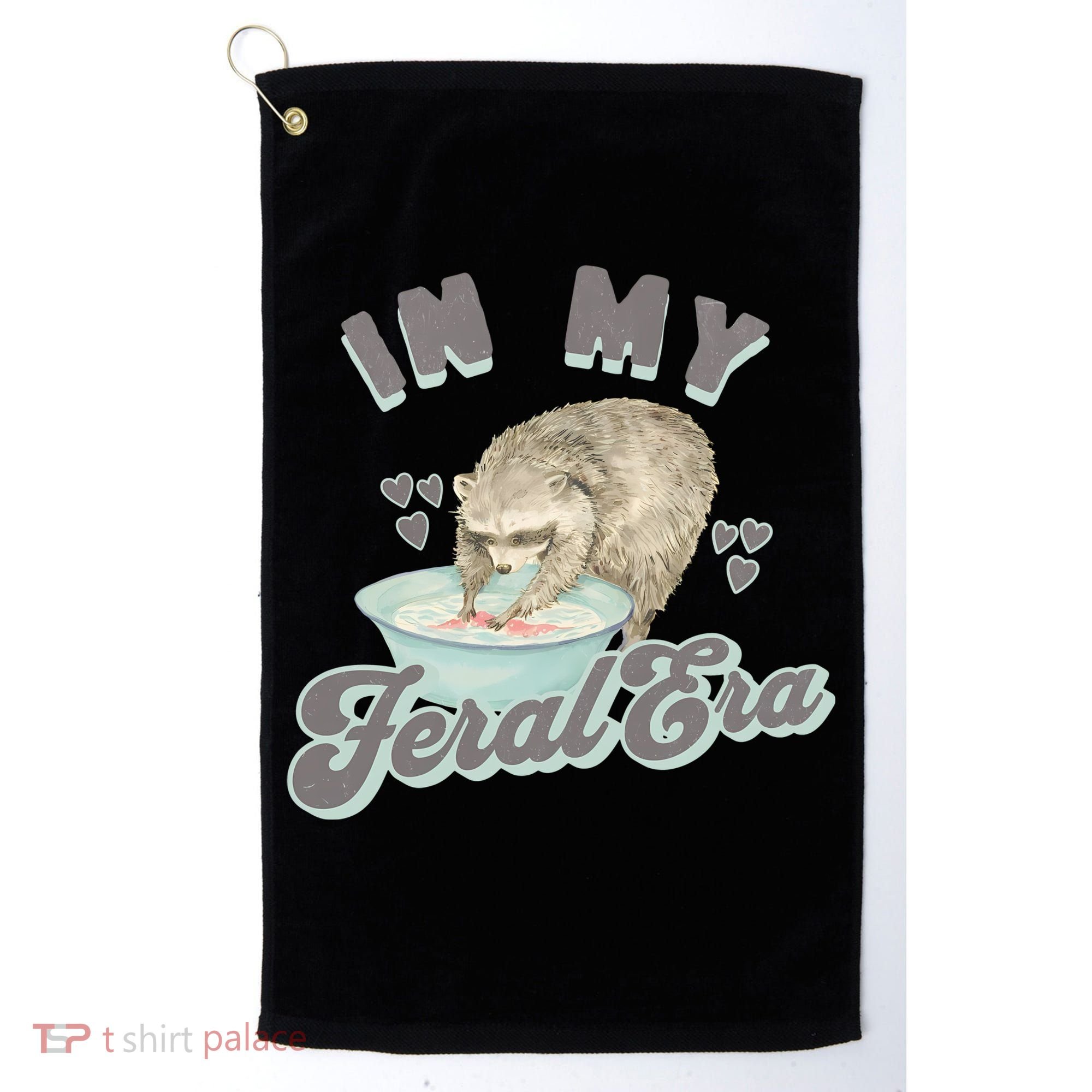 In My Feral Era Raccoon Golf Towel