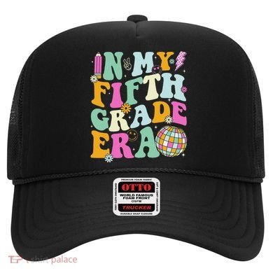 In My Fifth Grade Era Back To School 5th Grade Teacher Hat