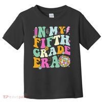 In My Fifth Grade Era Back To School 5th Grade Teacher Toddler T-Shirt thumb 0