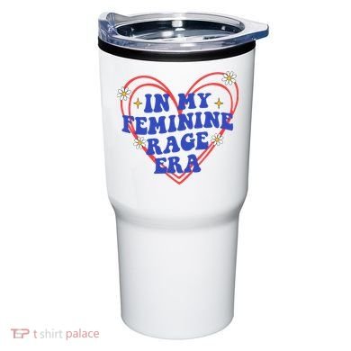 In My Feminine Rage Era Tumbler