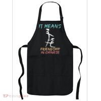 It Means Friendship In Chinese Funny Sarcasm Apron thumb 0