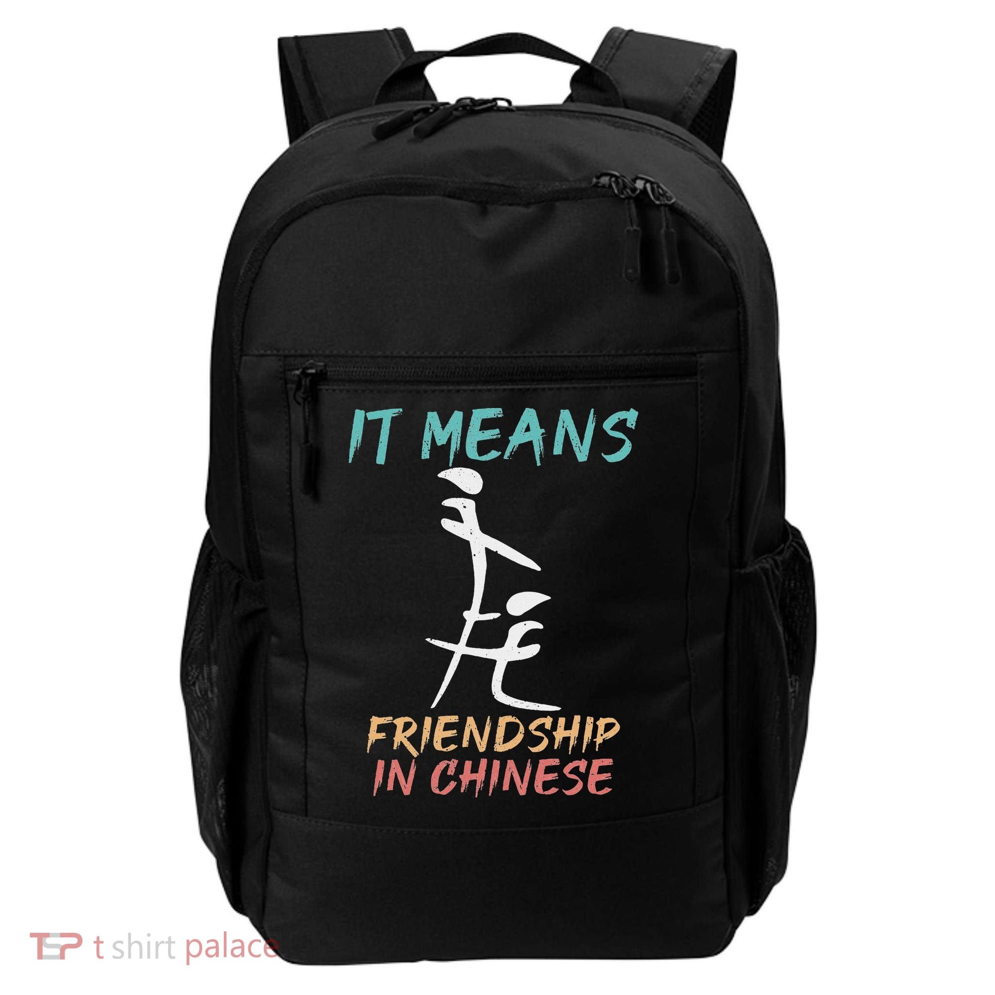 It Means Friendship In Chinese Funny Sarcasm Backpack