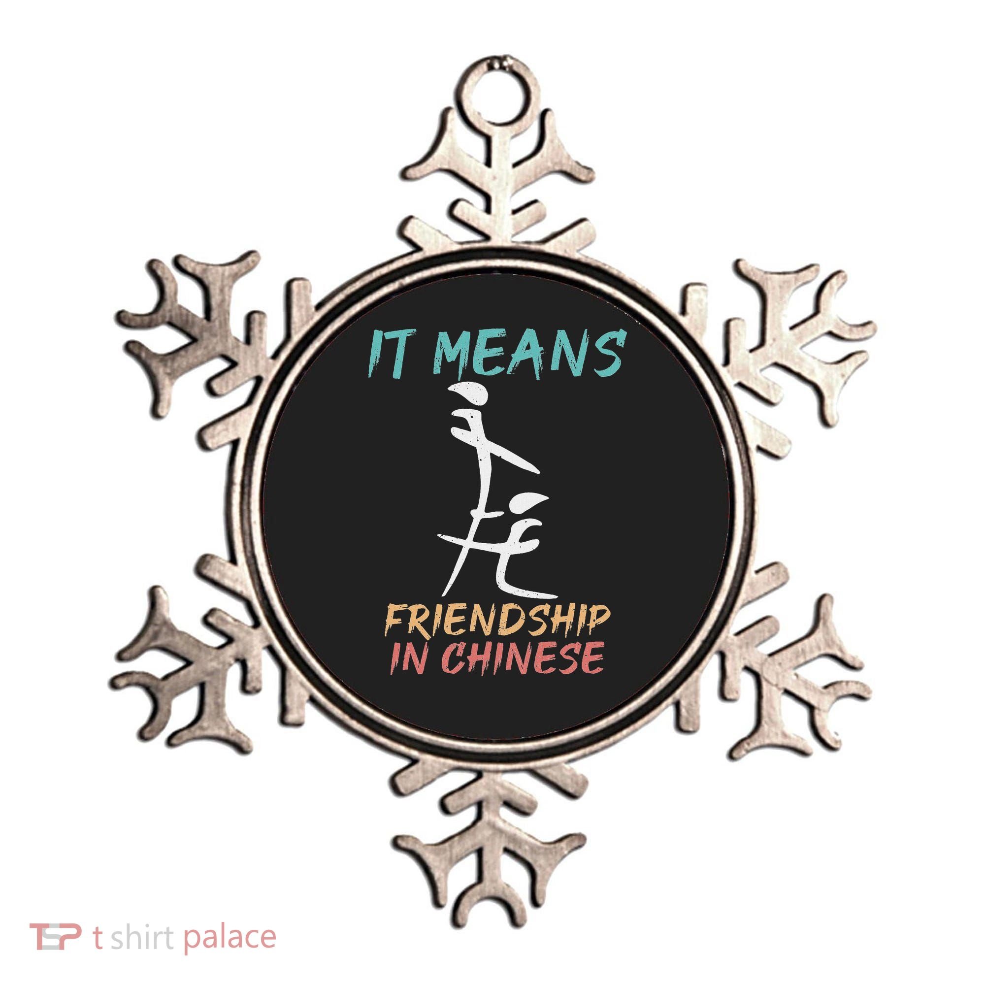 It Means Friendship In Chinese Funny Sarcasm Ornament