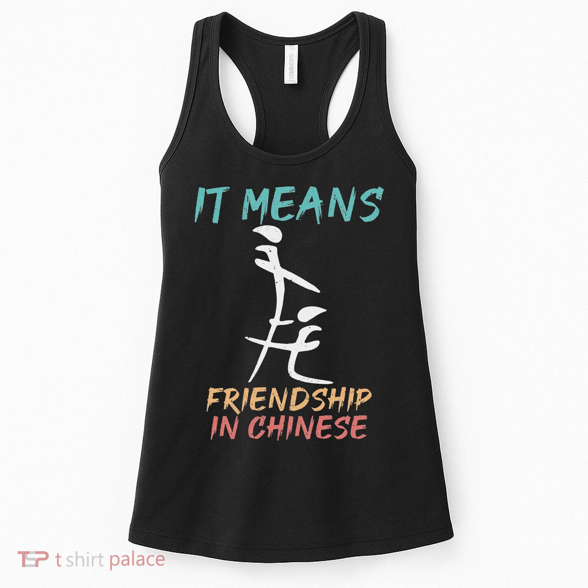 It Means Friendship In Chinese Funny Sarcasm Women's Tank Top