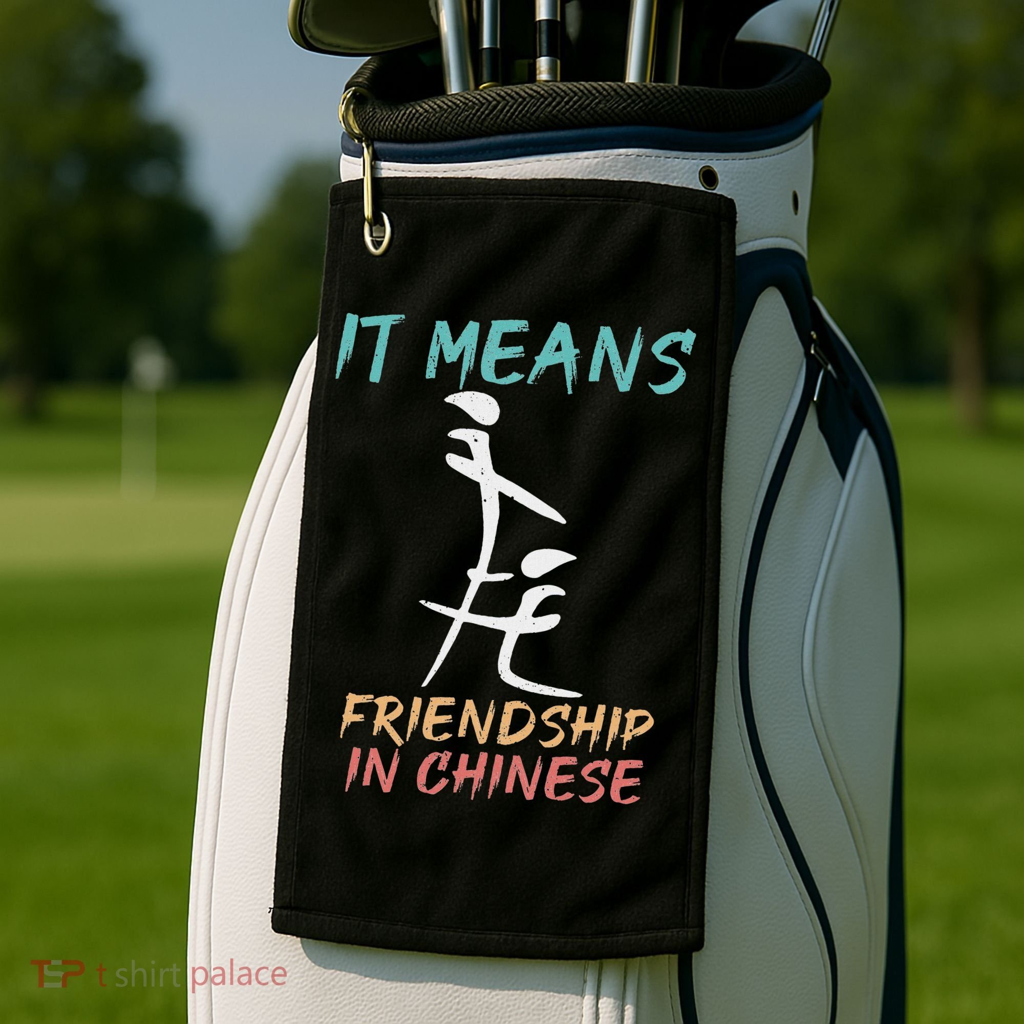 It Means Friendship In Chinese Funny Sarcasm Golf Towel