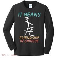 It Means Friendship In Chinese Funny Sarcasm Kids Long Sleeve Shirt thumb 0