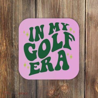 In My Golf Era Funny Golf Gift Coaster