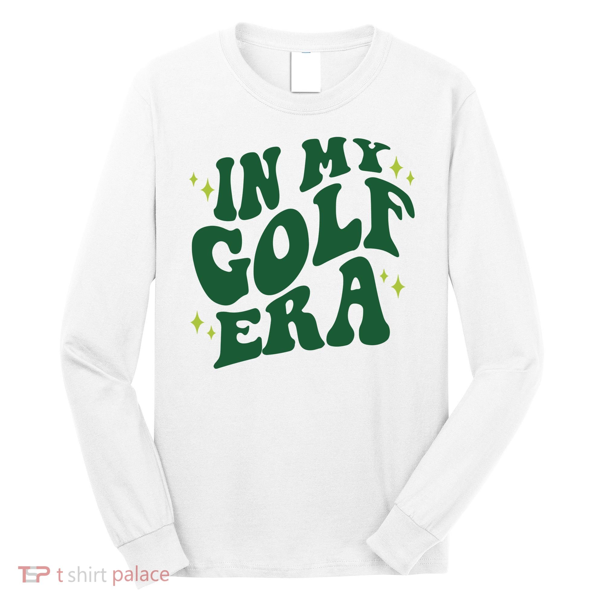 In My Golf Era Funny Golf Gift Long Sleeve Shirt