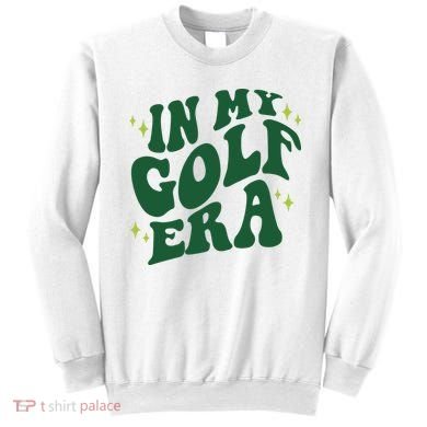 In My Golf Era Funny Golf Gift Sweatshirt