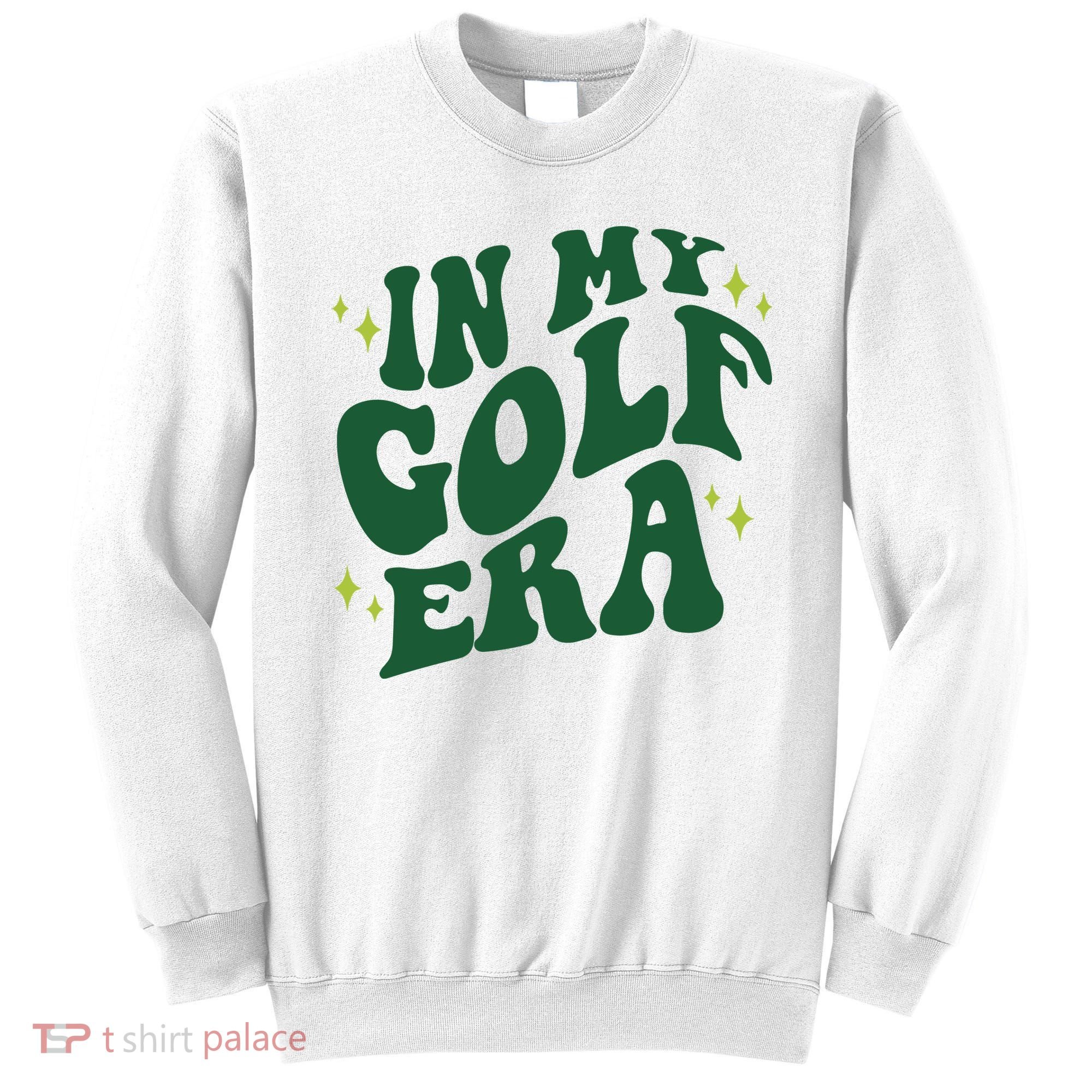 In My Golf Era Funny Golf Gift Sweatshirt