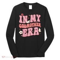 In My Godmother Era Family Long Sleeve Shirt thumb 0