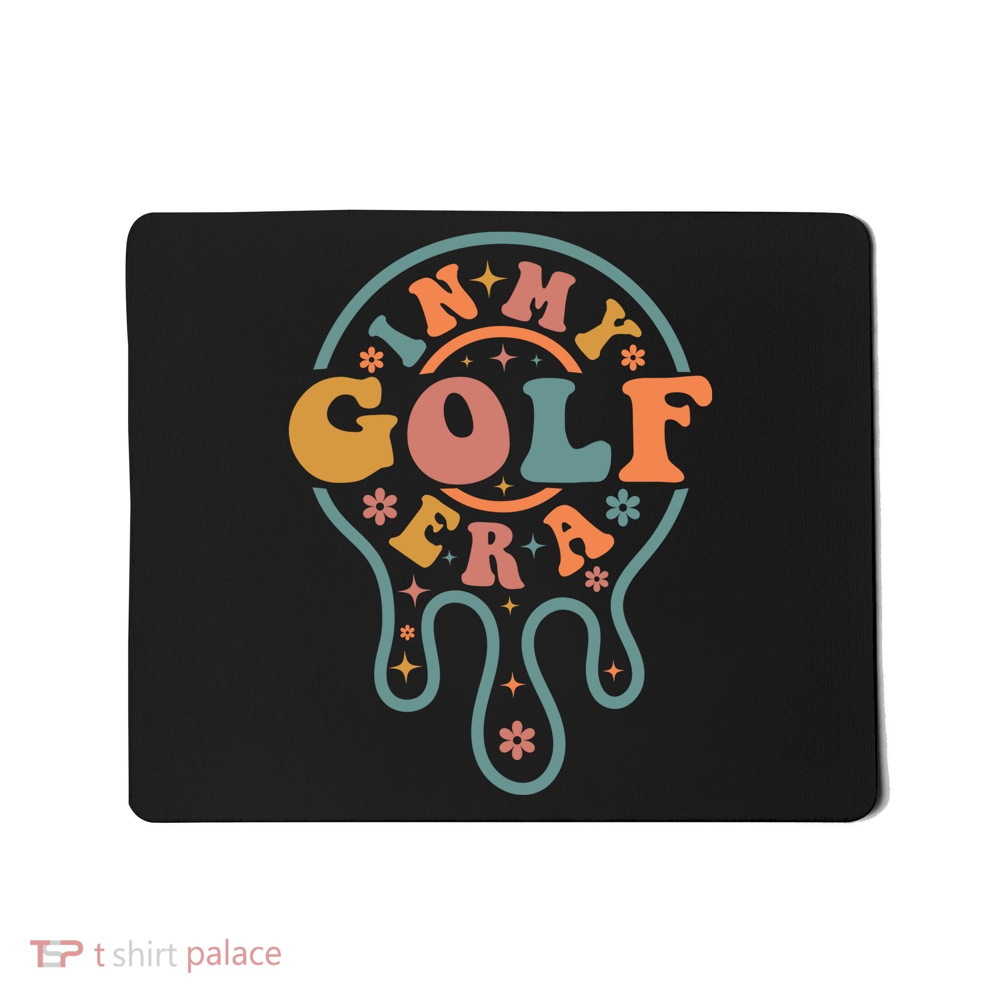 In My Golf Era Mousepad