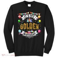 It's My Golden Birthday Cool Classic Birthday Gift Sweatshirt thumb 0