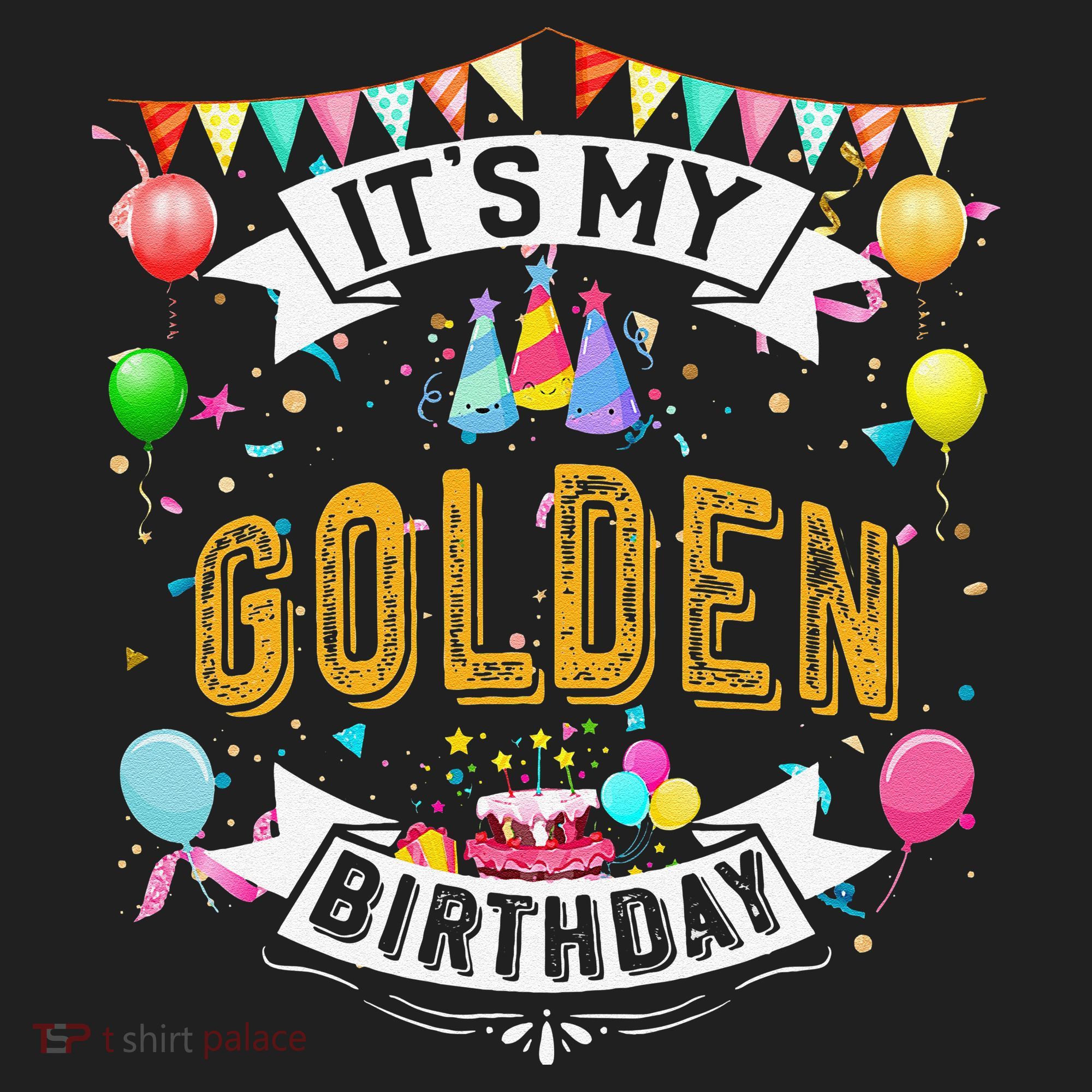 It's My Golden Birthday Cool Classic Birthday Gift Hat