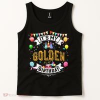 It's My Golden Birthday Cool Classic Birthday Gift Tank Top thumb 2