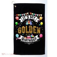 It's My Golden Birthday Cool Classic Birthday Gift Golf Towel thumb 0