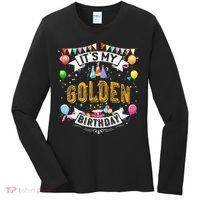 It's My Golden Birthday Cool Classic Birthday Gift Women's Long Sleeve Shirt thumb 0