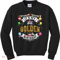It's My Golden Birthday Cool Classic Birthday Gift Kids Sweatshirt thumb 0